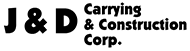 J & D Carrying & Construction Corp. Logo